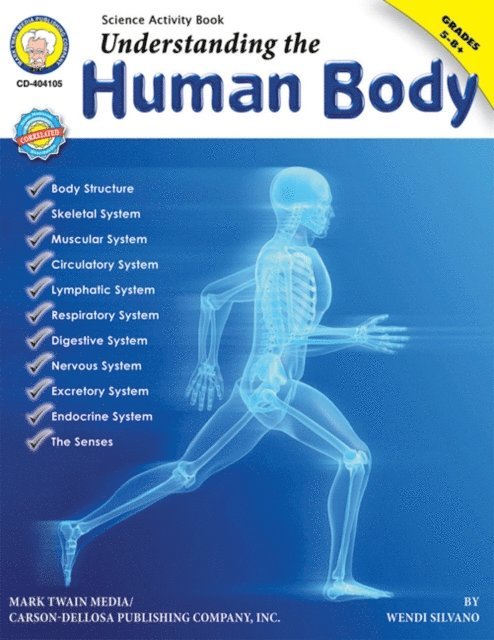 Wendi Silvano - Understanding the Human Body, Grades 5 - 8, E-bok