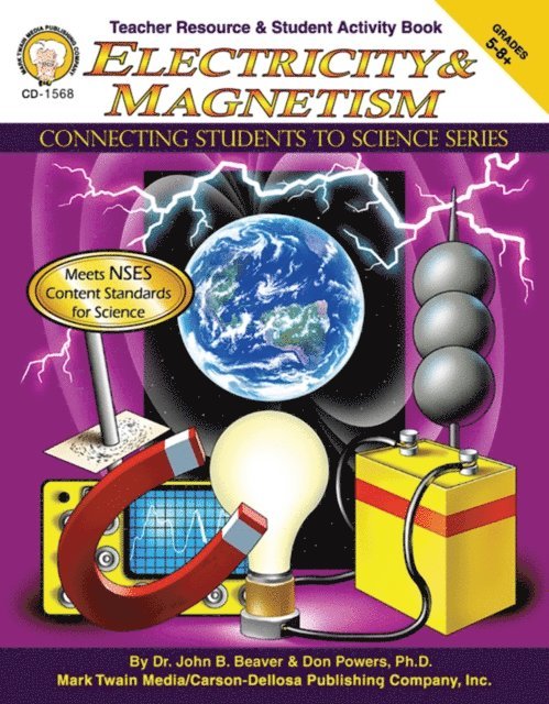 Don Powers, John B. Beaver - Electricity & Magnetism, Grades 5 - 8, E-bok
