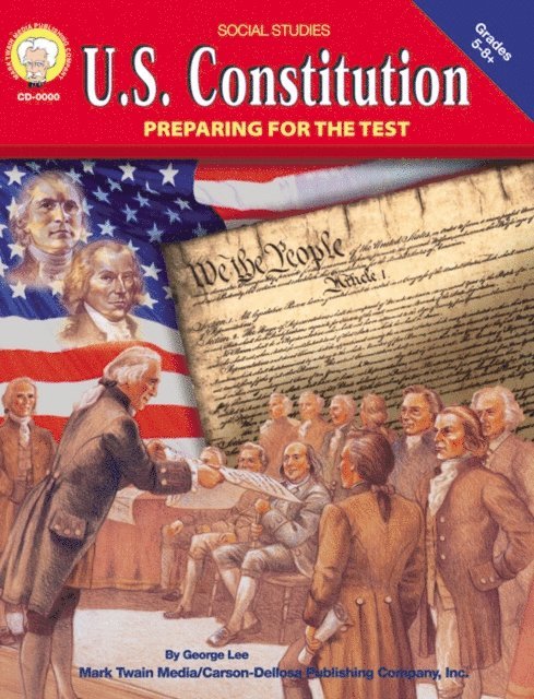 George R. Lee - U.S. Constitution, Grades 5 - 8, E-bok