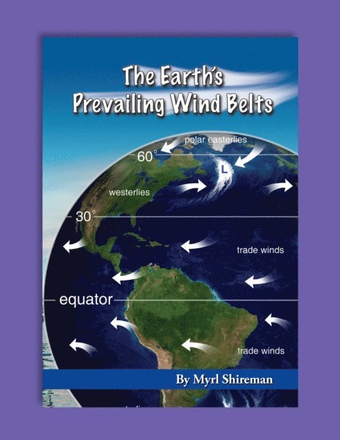 Myrl Shireman - Earth's Prevailing Wind Belts, E-bok. Tillgänglighet: Lägg i varukorg
