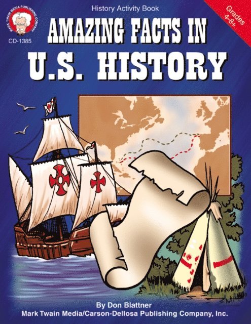 Don Blattner - Amazing Facts in U.S. History, Grades 5 - 8, E-bok. Tillgänglighet: Lägg i varukorg