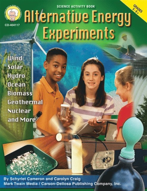 Carolyn Craig, Schyrlet Cameron - Alternative Energy Experiments, Grades 5 - 8, E-bok