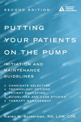 Karen M. Bolderman - Putting Your Patients on the Pump, Häftad
