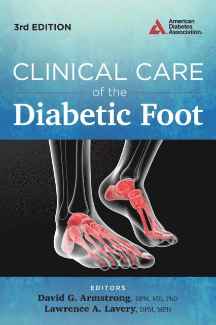 Lawrence A. Lavery, David G. Armstrong - Clinical Care of the Diabetic Foot, E-bok