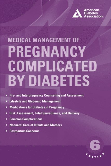 Erika Werner - Medical Management of Pregnancy Complicated by Diabetes, E-bok