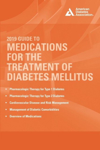 Jr. John R. White - 2019 Guide to Medications for the Treatment of Diabetes Mellitus, E-bok