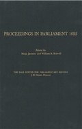 Proceedings in Parliament 1625, volume 1