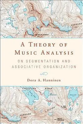 Dora A. Hanninen - A Theory of Music Analysis, Inbunden. Tillgänglighet: Tillfälligt slut