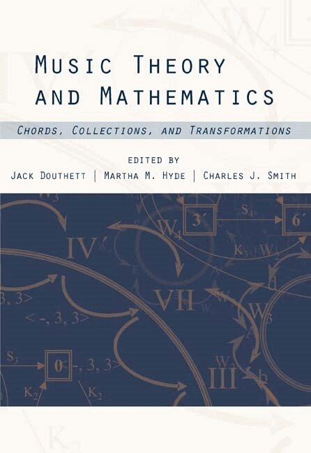 Jack Douthett, Martha Hyde, Charles J. Smith - Music Theory and Mathematics, Inbunden