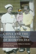 China and the Globalization of Biomedicine