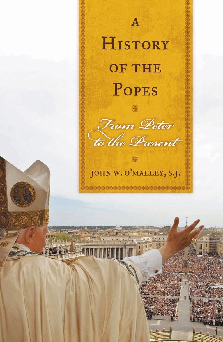 John W. O'Malley, SJ - History of the Popes, Häftad