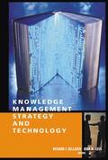 Knowledge Management Strategy and Technology