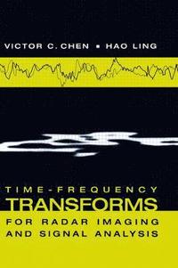 Time-frequency Transforms for Radar Imaging and Signal Analysis
