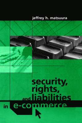 Security, Rights and Liabilities in e-Commerce