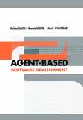 Agent-based Software Development