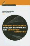 Witold Pedrycz, Athanasios Vasilakos - Ambient Intelligence, Wireless Networking, and Ubiquitous Computing, Inbunden. Tillgänglighet: Tillfälligt slut