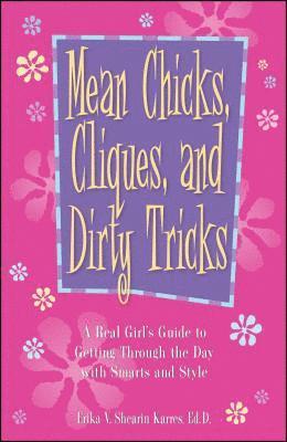 Erika V. Shearin Karres - Mean Chicks, Cliques, and Dirty Tricks, Häftad