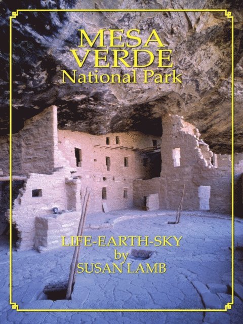 Susan Lamb - Mesa Verde National Park: Life-Earth-Sky, E-bok