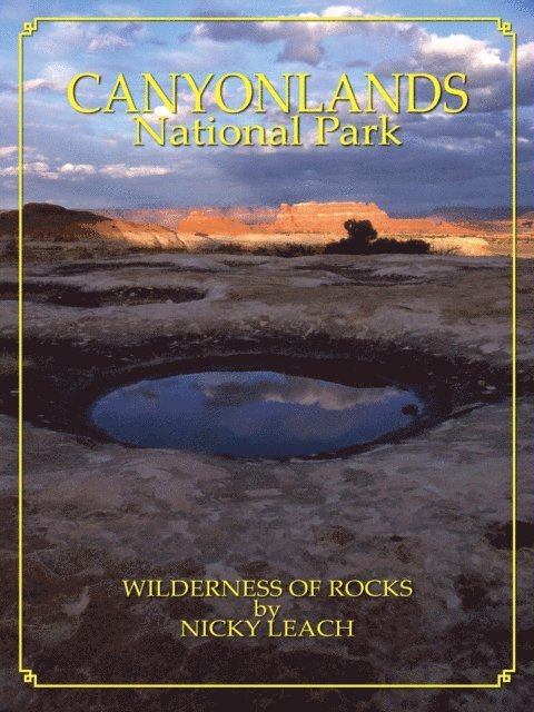Nicky Leach - Canyonlands: Wilderness of Rocks, E-bok