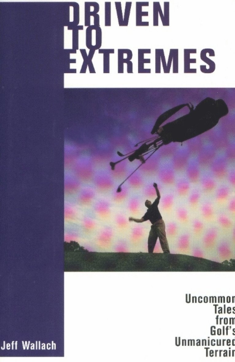 Jeff Wallach - Driven to Extremes, Inbunden. Tillgänglighet: Lägg i varukorg
