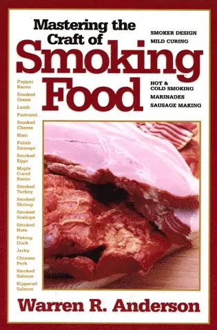 Mastering the Craft of Smoking Food