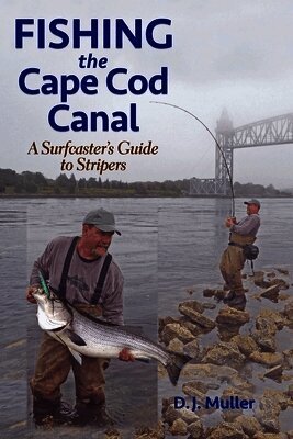 D.J. Muller - Fishing the Cape Cod Canal, Häftad