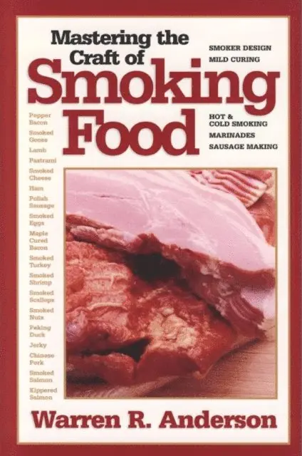 Warren R. Anderson - Mastering The Craft Of Smoking Food, E-bok. Tillgänglighet: Lägg i varukorg