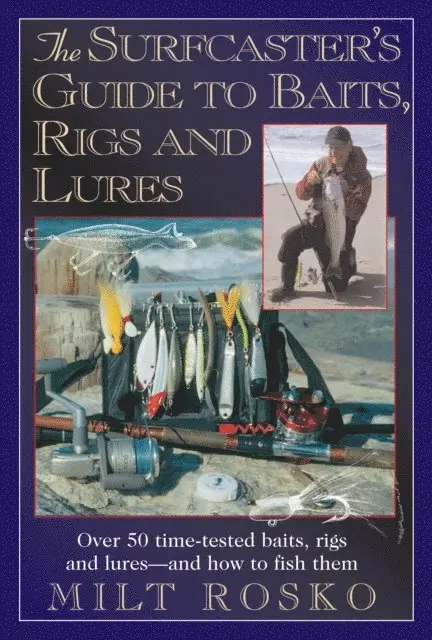 Warren R. Rosko - Surfcaster's Guide To Baits Rigs & Lures, E-bok. Tillgänglighet: Lägg i varukorg
