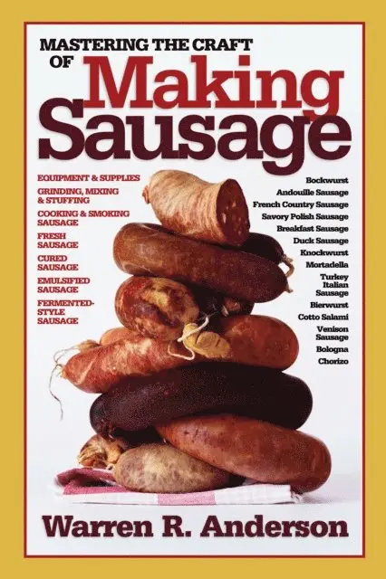 Warren R. Anderson - Mastering the Craft of Making Sausage, E-bok. Tillgänglighet: Lägg i varukorg