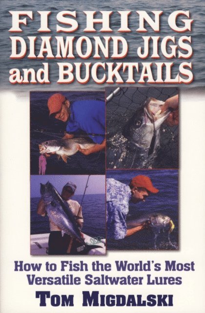 Tom Migdalski - Fishing Diamond Jigs And Bucktails, E-bok