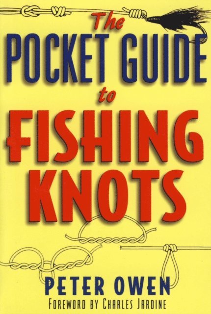 Peter Owen - Pocket Guide to Fishing Knots, E-bok