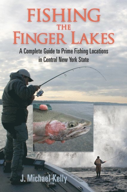 J. Michael Kelly - Fishing the Finger Lakes, E-bok