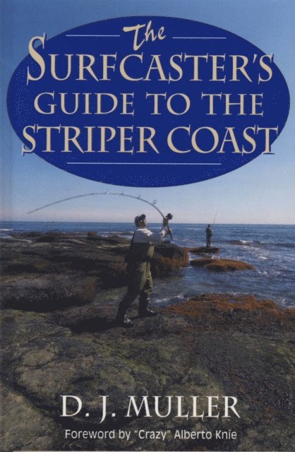 D. J. Muller - Surfcaster's Guide to the Striper Coast, E-bok. Tillgänglighet: Lägg i varukorg