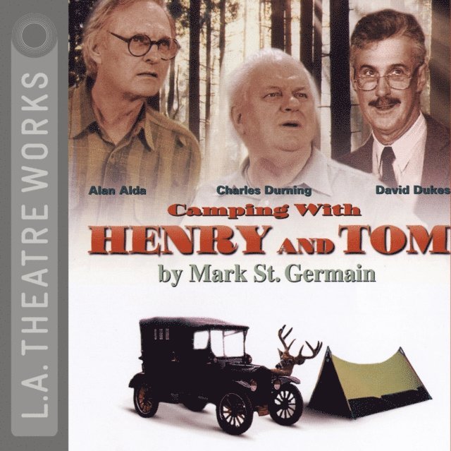 Mark St. Germain - Camping With Henry & Tom, Ljudbok