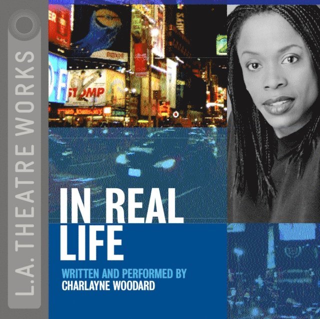 Charlayne Woodard - In Real Life, Ljudbok