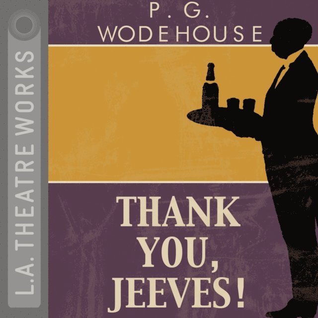 Mark Richard, PG Wodehouse - Thank You, Jeeves, Ljudbok