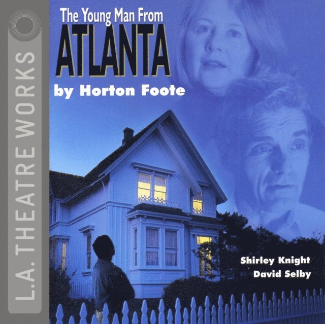 Horton Foote - Young Man from Atlanta, Ljudbok