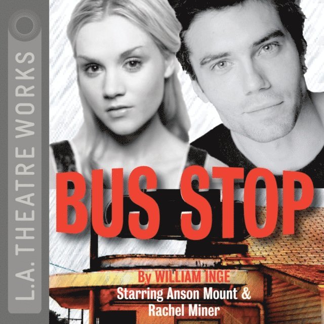 William Inge - Bus Stop, Ljudbok