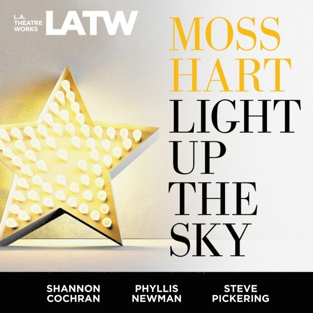 Moss Hart - Light Up The Sky, Ljudbok