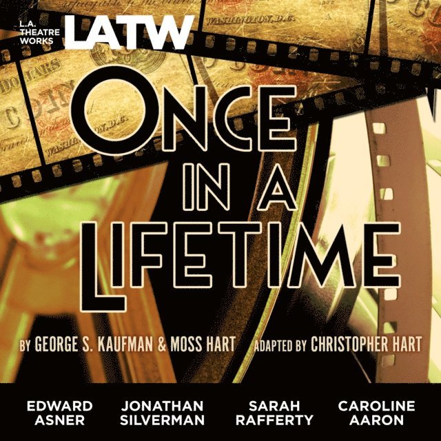 George S Kaufman - Once in a Lifetime, Ljudbok
