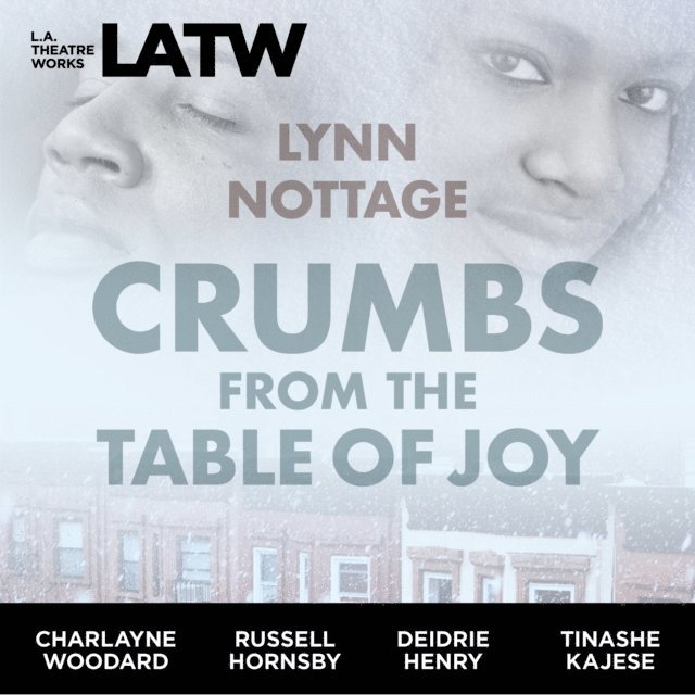 Lynn Nottage - Crumbs from the Table of Joy, Ljudbok