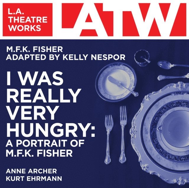 M.F.K Fisher - I Was Really Very Hungry, Ljudbok