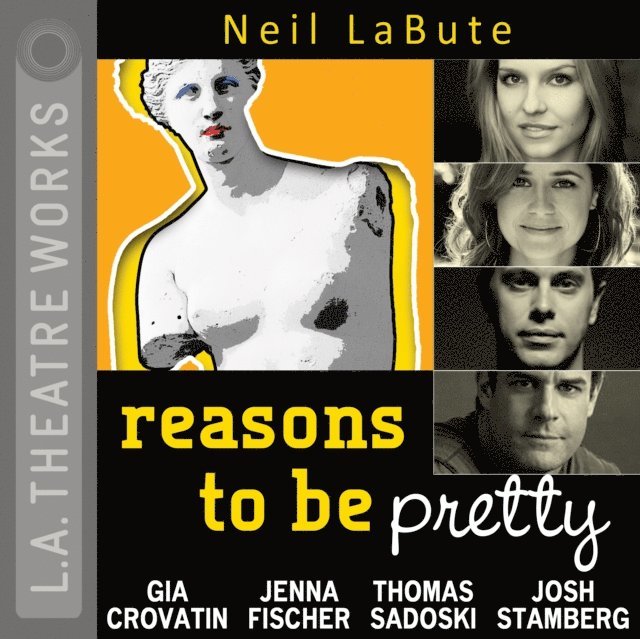 Neil LaBute - reasons to be pretty, Ljudbok