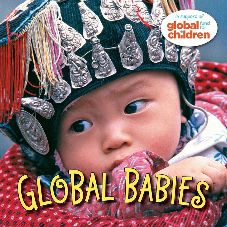 The Global Fund for Children - Global Babies, Kartonnage. Tillgänglighet: Lägg i varukorg