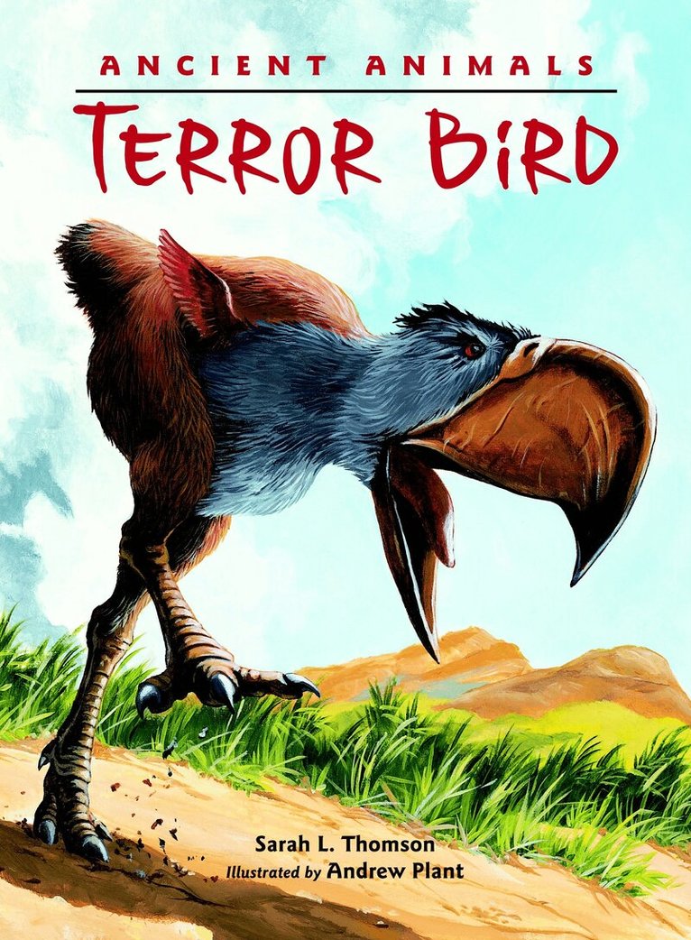 Sarah L. Thomson - Ancient Animals: Terror Bird, Häftad. Tillgänglighet: Tillfälligt slut