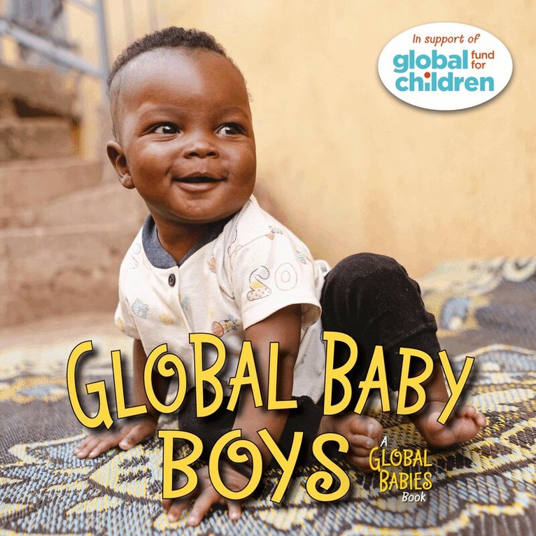 The Global Fund for Children - Global Baby Boys, Kartonnage. Tillgänglighet: Lägg i varukorg