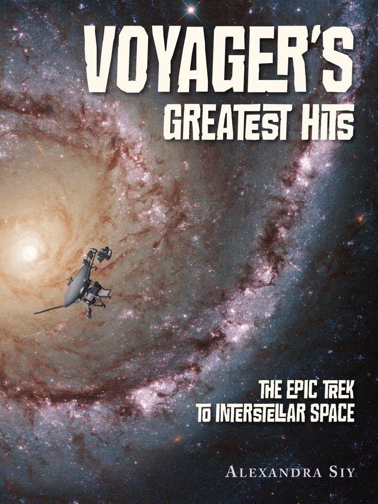Alexandra Siy - Voyager's Greatest Hits, Inbunden