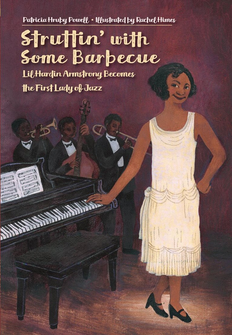 Patricia Hruby Powell, Rachel Himes - Struttin' with Some Barbecue, Inbunden