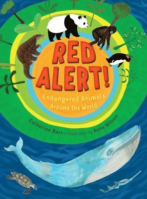 Catherine Barr - Red Alert! Endangered Animals Around the World, Inbunden. Tillgänglighet: Lägg i varukorg