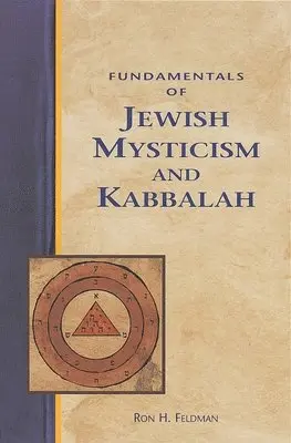 Ron Feldman - Fundamentals of Jewish Mysticism and Kabbalah, Häftad. Tillgänglighet: Lägg i varukorg